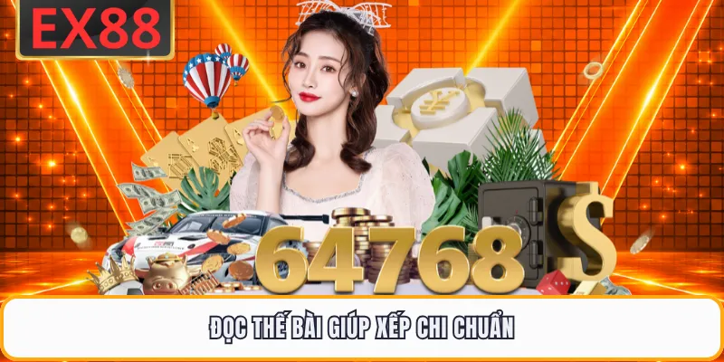 Đọc thế bài giúp xếp chi chuẩn