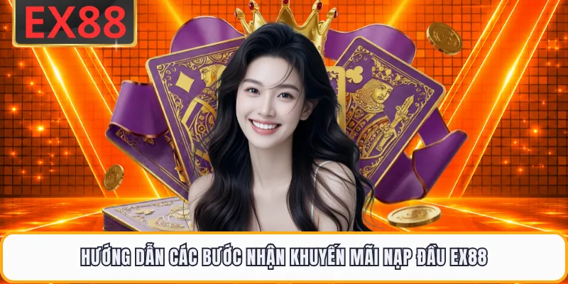 Hướng dẫn các bước nhận khuyến mãi nạp đầu EX88