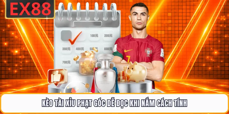Kèo tài xỉu phạt góc dễ đọc khi nắm cách tính