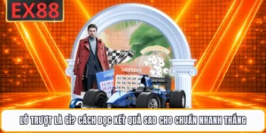 Lô Trượt Là Gì? Cách Đọc Kết Quả Sao Cho Chuẩn Nhanh Thắng