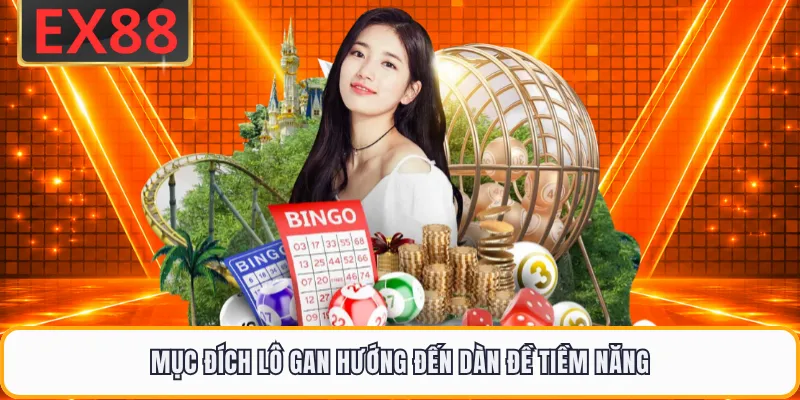 Mục đích lô gan hướng đến dàn đề tiềm năng
